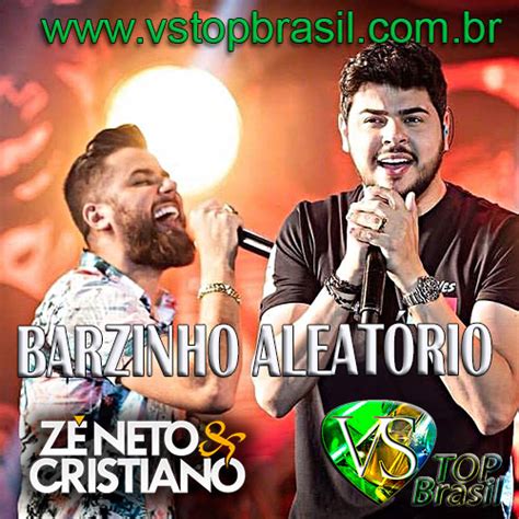 Letra De Zé Neto E Cristiano Barzinho Aleatório