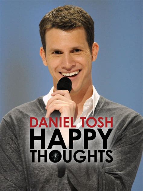 Prime Video: Daniel Tosh: Happy Thoughts