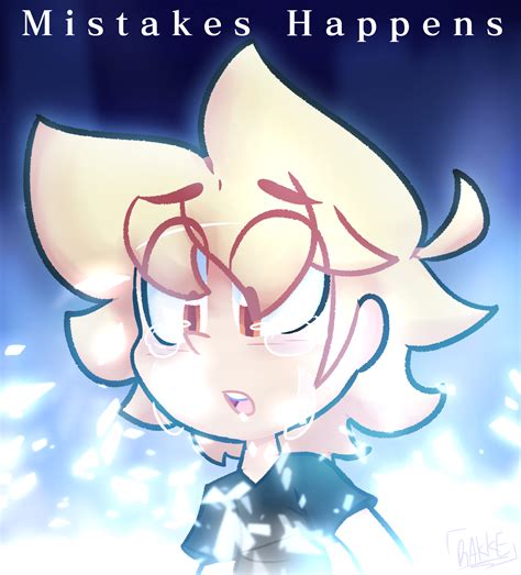 Mistakes Happens by gzx-stargaze on Newgrounds