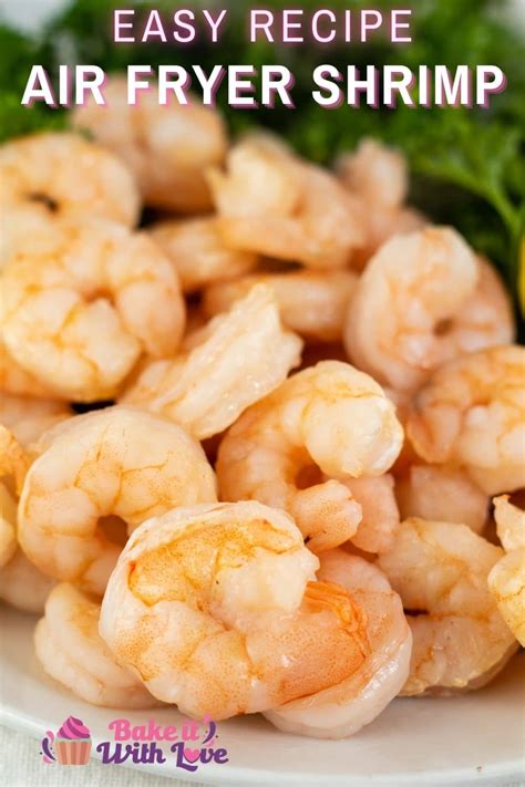 Easy Air Fryer Shrimp: Perfectly Cooked Shrimp In Minutes