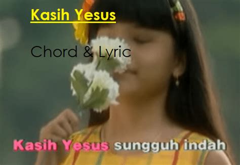 Kasih Yesus – Nikita – Chord & Lyric – ChordMUSIC