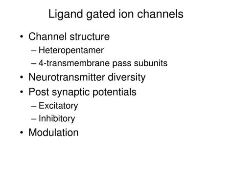 PPT - Ligand gated ion channels PowerPoint Presentation, free download ...