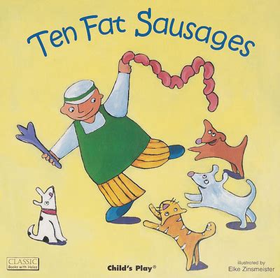 Ten Fat Sausages by Elke Zinsmeister (Illustrator) - Alibris