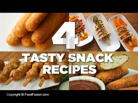 4 Tasty Snack Recipes – Food Fusion