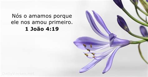 O Amor Me Amou Versículo - 1 João 4:19 - Versículo da Bíblia - DailyVerses.net
