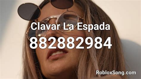 Clavar La Espada Roblox ID - Roblox music codes