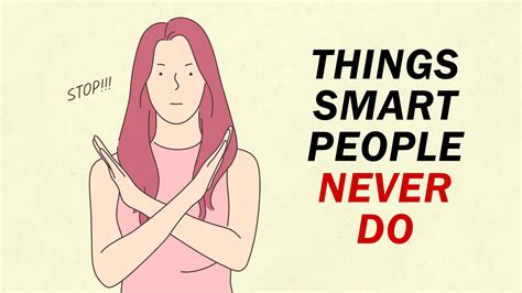 8 Things Smart People Never Do or Say - Make Me Better