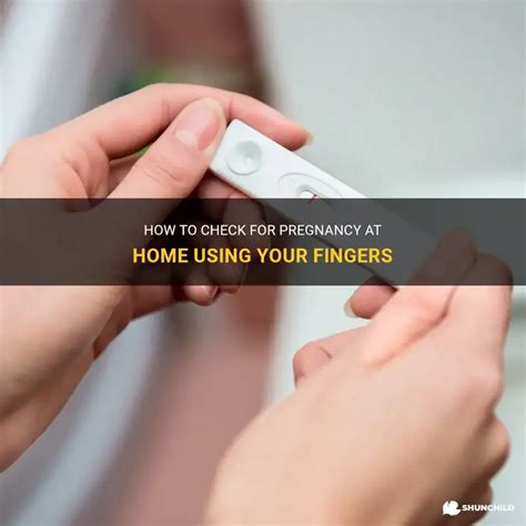 how to check pregnancy at home with fingers