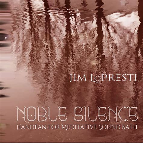 Noble Silence EP | Jim LoPresti