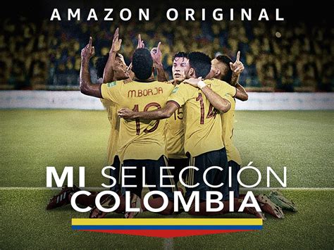 Prime Video: Mi Selección Colombia