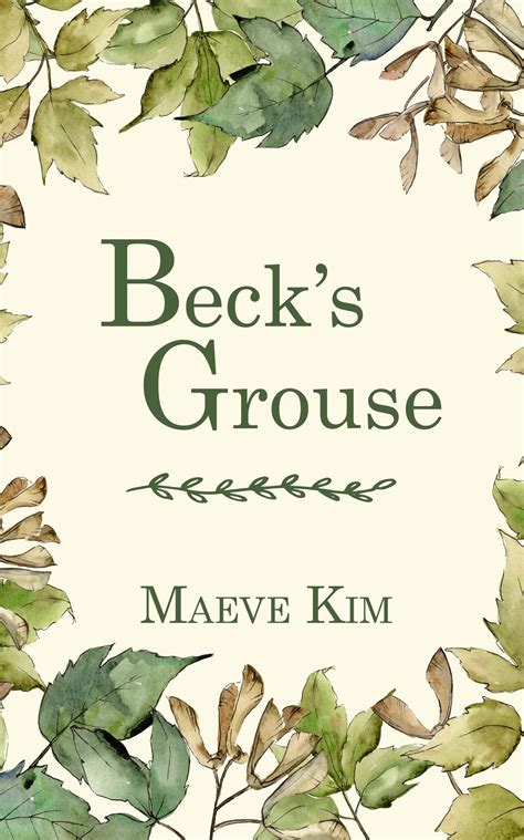 Beck’s Grouse – The Wild Rose Press Inc