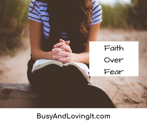 faith  fear busy  loving