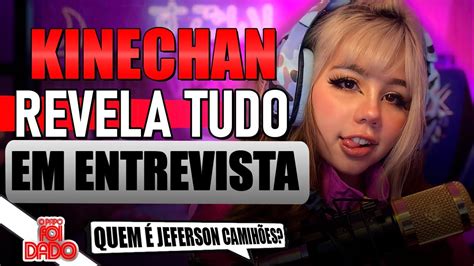 Kinechan Dando A Buceta - KINECHAN SE ABRE EM ENTREVISTA - Ao Vivo - YouTube