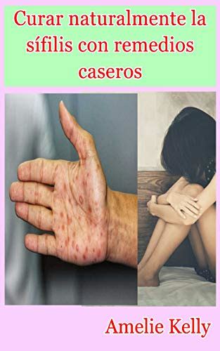Remedios Caseiros Para Sifilis - Curar naturalmente la sífilis con remedios caseros by Amelie Amelie ...