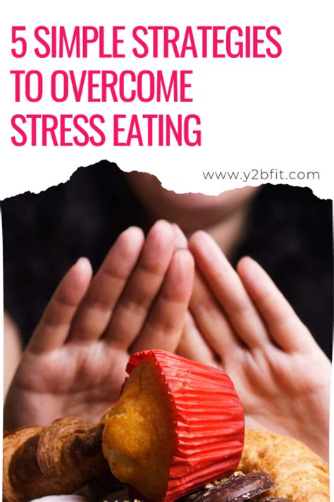 simple strategies  overcome stress eating yb fit