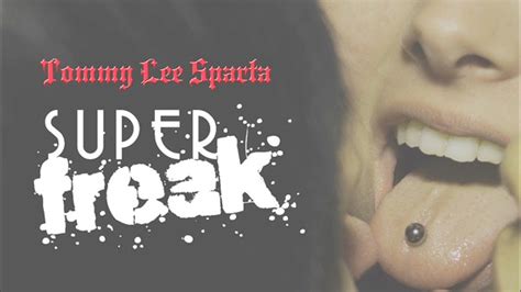 She's A Super Freak Song - Tommy Lee - Super Freak (She's A Super Freak) May 2013 - YouTube