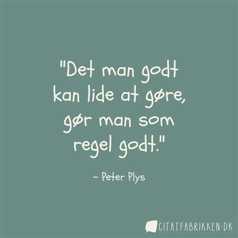 jeg er helt sikker pa  peter plys var rigtig god til  holde