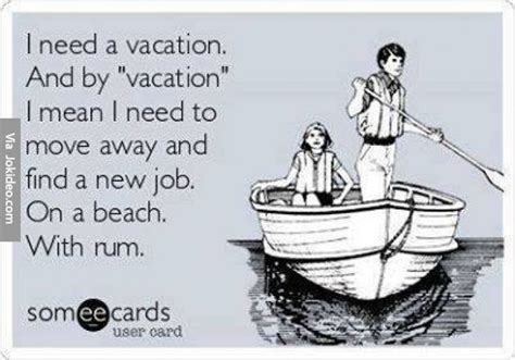 Funny Vacation Memes - Get into holiday mode with these vacation memes!