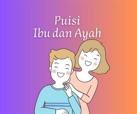 kumpulan puisi ibu  ayah menyentuh hati dieditcom