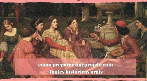 O Que É Fontes Orais - fontes históricas orais -preparar um projeto-Citaliarestauro | William ...