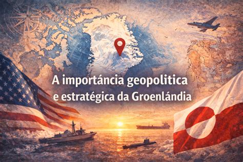 Qual A Importância Da Geopolítica - A importância geopolítica e estratégica da Groenlândia - FocoGeo