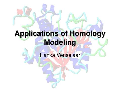 PPT - Applications of Homology Modeling PowerPoint Presentation, free ...