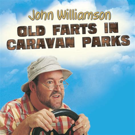Old Farts in Caravan Parks – John Williamson