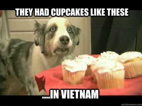 cupcake dog memes | quickmeme