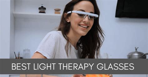 Best SAD Glasses and Wearables [2021 Guide and Review] - Tomorrowism