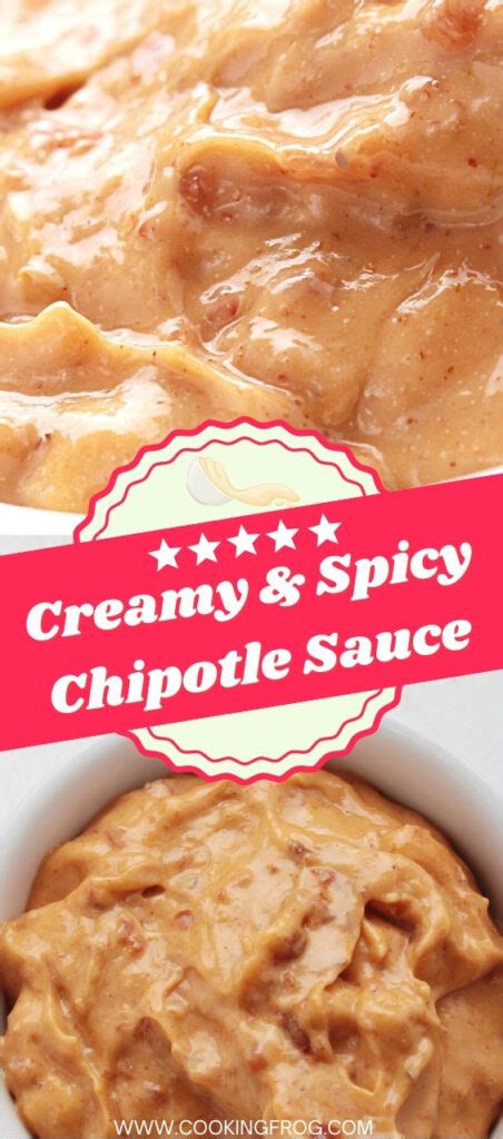 The Best Creamy & Spicy Chipotle Sauce Recipe - Cooking Frog