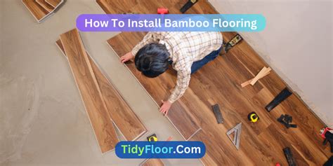 How To Install Bamboo Flooring? [A Complete Guide]