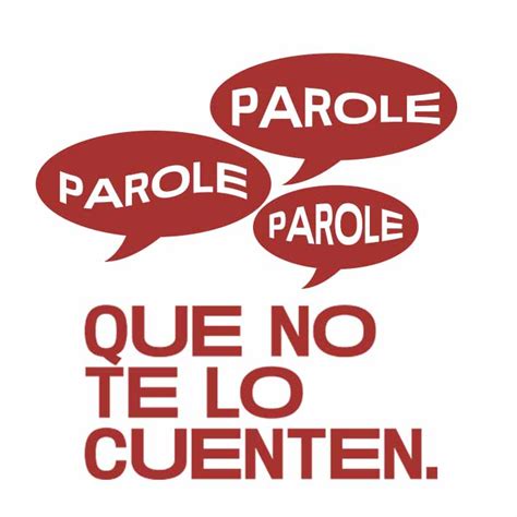 parole parole parole   te lo cuenten