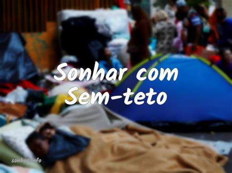 Sem Teto Ou Sem Teto - Sem-teto nos sonhos — significados e cenários