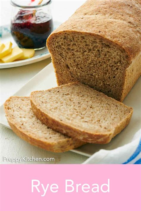 homemade rye bread recipe preppy kitchen