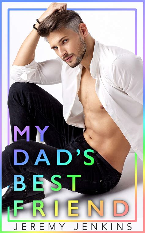 My Dad's Best Friend by Jeremy Jenkins | Goodreads