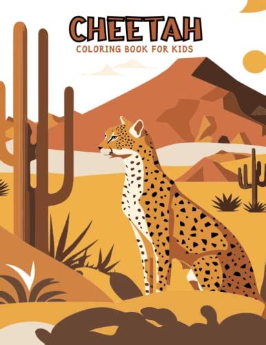 Cheetah Coloring Book for Kids: Coloring Book for Kids Great Cheetah Book for Boys Girls and ...