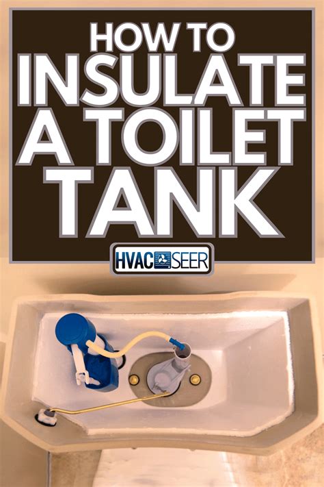 How To Insulate A Toilet Tank - HVACseer.com