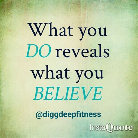 Motivation Monday: What You DO Reveals What You Believe — Digg Deep Fitness & Nutrition