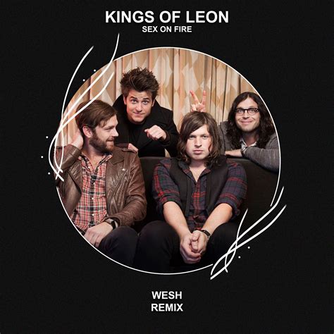 Sex On Fire (WESH Remix) by Kings Of Leon | Free Download on Hypeddit