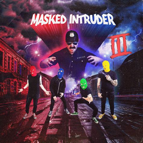 MASKED INTRUDER