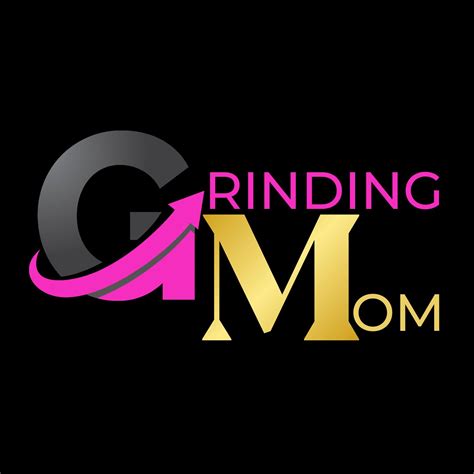 Grinding Mom