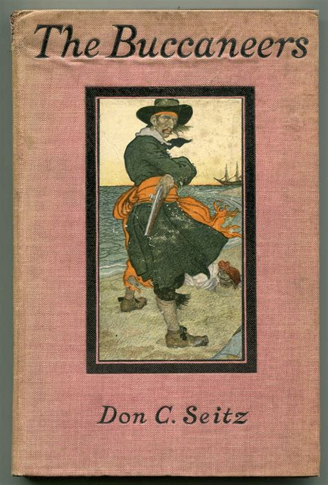 The Buccaneers: Rough Verse by SEITZ, Don: Very Good Hardcover (1912 ...