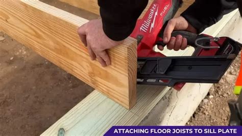 How to Attach Floor Joists to Sill Plate: A Comprehensive Guide