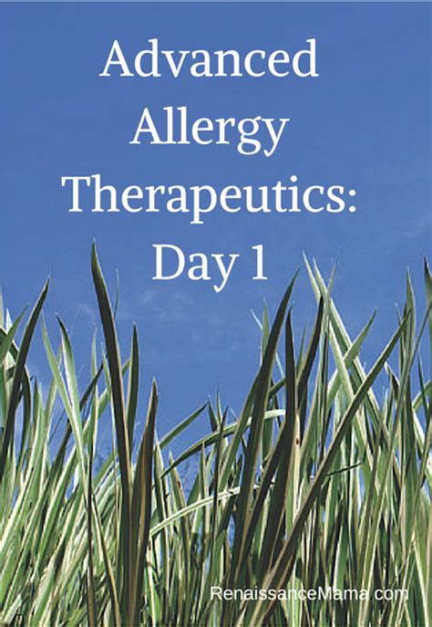 advanced allergy therapeutics day  renaissance mama