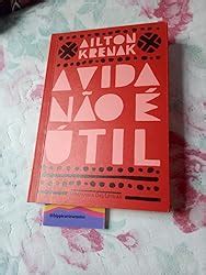 A Vida Não É Útil Resumo - A vida não é útil | Amazon.com.br