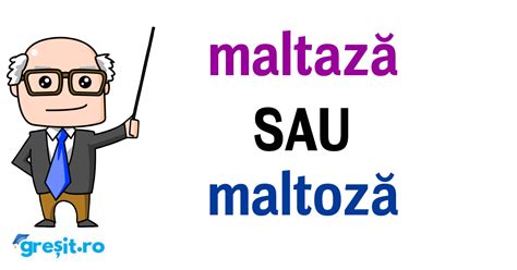 maltază sau maltoză - Cum este corect.