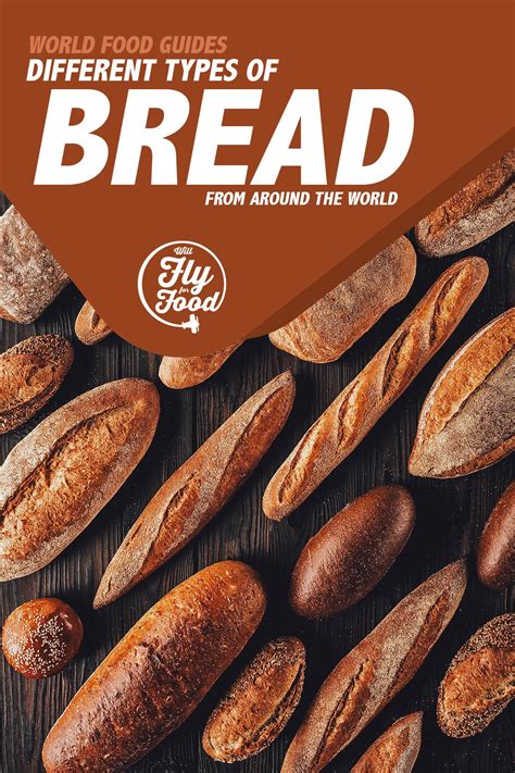 tasty types  bread    world  fly  food