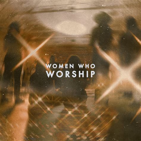 WOMEN WHO WORSHIP RELEASE A NEW SONG FROM THE UPCOMING ALBUM “GREAT
