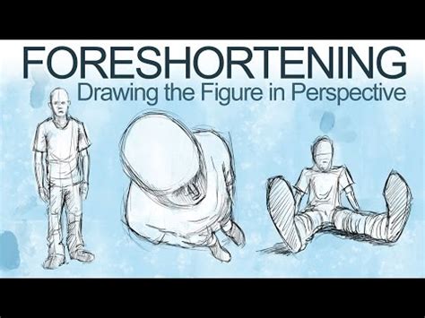 draw  figure  perspective foreshortening youtube