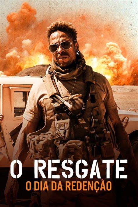 O Resgate O Dia Da Redenção - O Resgate: O Dia da Redenção - Filme 2021